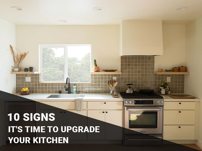 10 signs to kitchen upgrade